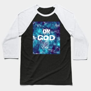 ON GOD Baseball T-Shirt